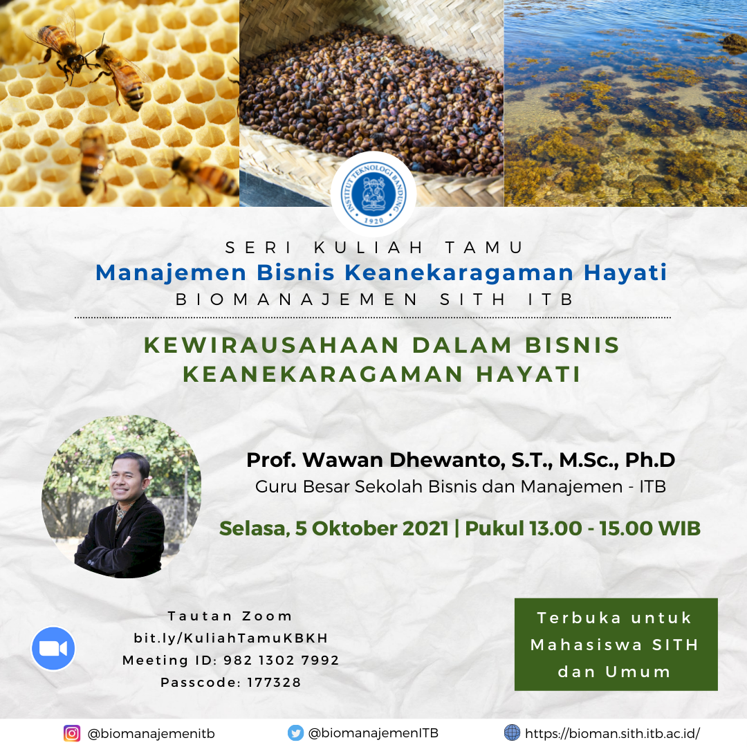 Seri Kuliah Tamu Biomanajemen SITH : Kewirausahaan dalam Bisnis Keanekaragaman Hayati