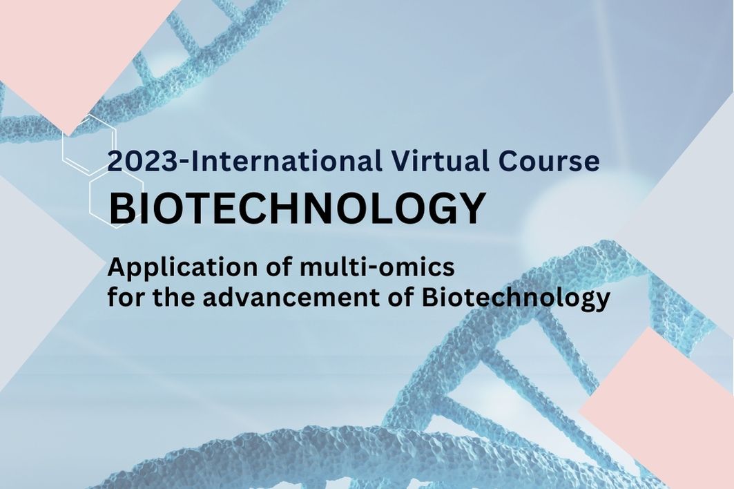 International Virtual Course 2023 – Biotechnology: “Application of multi-omics for the advancement of Biotechnology”